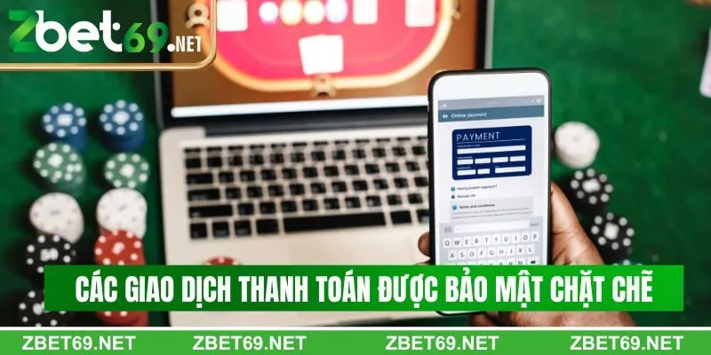 Các giao dịch thanh toán tại trang chủ được bảo mật chặt chẽ Các giao dịch thanh toán tại trang chủ được bảo mật chặt chẽ