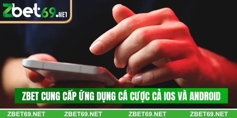 Câu hỏi thường gặp về cá cược trực tuyến? Zbet sẵn tại Android và iOS